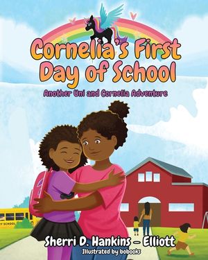 Cornelia's First day of School: Another Uni and Cornelia Adventure image number 0