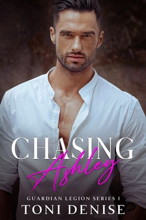 Chasing Ashley: An enemies to lovers bodyguard romance image number 0