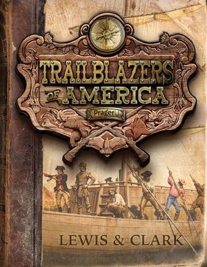 Lewis and Clark (Trailblazers of America, Book 3) image number 0