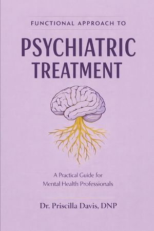 Functional Approach to Psychiatric Treatment a Practical Guide for Mental Health Professionals image number 0