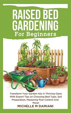 Raised Bed Gardening For Beginners image number 0