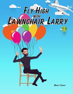 Fly High with Lawnchair Larry image number 0