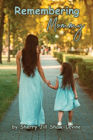 Remembering Mommy image number 0