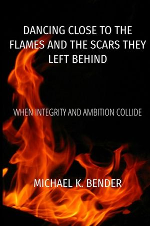 Dancing Close to the Flames and the Scars They Left Behind image number 0