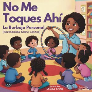 No Me Toques Ah&iacute;: La Burbuja Personal - Aprendiendo Sobre L&iacute;mites image number 0