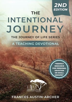 The Intentional Journey 2nd ed: The Journey of Life Series: The Journey Salvation Series A Teaching Devotional image number 0