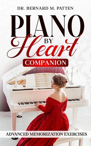 Piano by Heart Companion: Advanced Piano Memorization Exercises image number 0