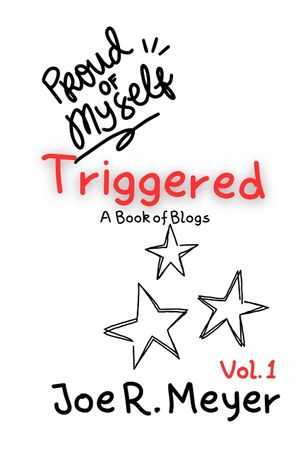 Triggered: Book of Blogs - Volume 1 image number 0