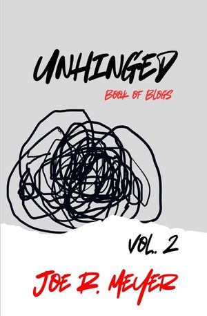 Unhinged: Book of Blogs - Volume 2 image number 0