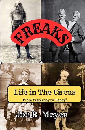 Freaks - Life in The Circus From Yesterday To Today image number 0