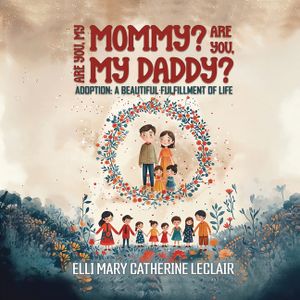 Adoption: A Beautiful Fulfillment of Life image number 0