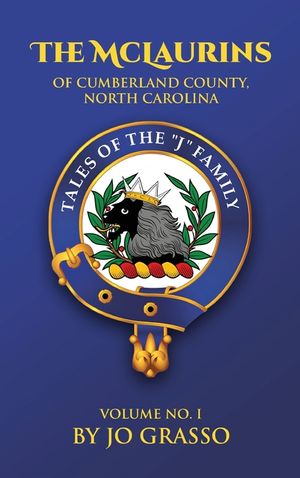 Stories Of The McLaurins Of Cumberland: County North Carolina And Associated Families image number 0