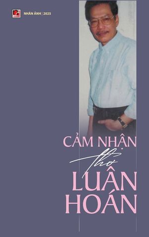Cảm Nhận Thơ Lu&acirc;n Ho&aacute;n (hardcover - color) image number 0