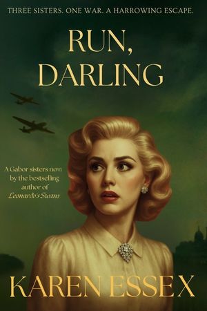 Run, Darling: A Gabor Sisters Novel image number 0