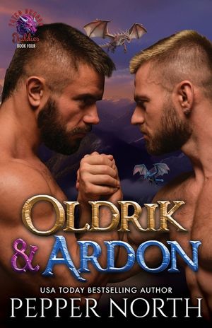 Oldrik & Ardon: Fated Dragon Daddies Book 4 image number 0