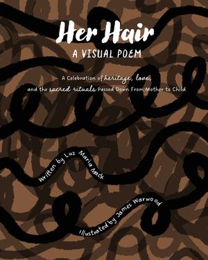 Her Hair: A Visual Poem: A celebration of heritage, love, and the sacred rituals passed down from mother to child. image number 0