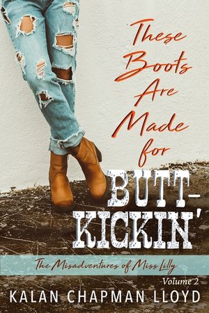 These Boots Are Made for Butt-Kickin' image number 0