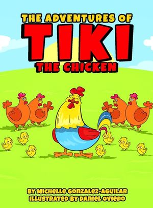The Adventures Of Tiki The Chicken image number 0