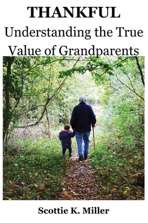 Thankful: Understanding the True Value of Grandparents image number 0