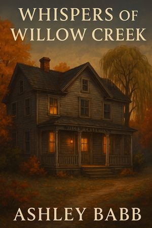 Whispers of Willow Creek image number 0