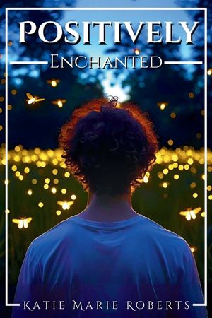 Positively Enchanted image number 0