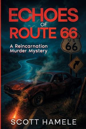 Echoes of Route 66: A Reincarnation Murder Mystery image number 0