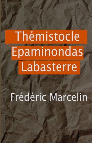 Th&eacute;mistocle &Eacute;paminondas Labasterre image number 0