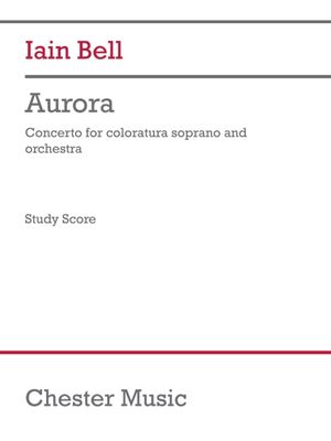 Bell: Aurora for Coloratura Soprano and Orchestra Study Score image number 0