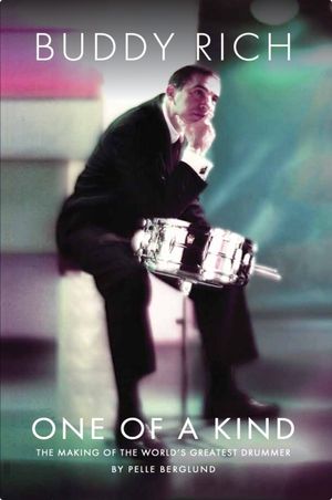 Buddy Rich: One of a Kind: The Making of the World's Greatest Drummer image number 0