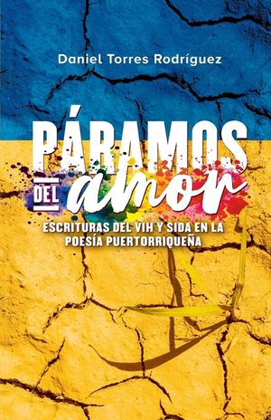 P&aacute;ramos del amor: Escrituras del VIH y SIDA en la poes&iacute;a puertorrique&ntilde;a image number 0