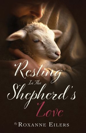 Resting in the Shepherd's Love image number 0