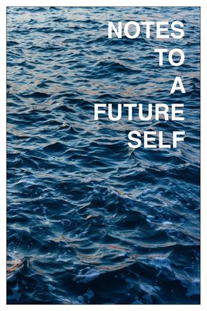 Notes to a Future Self image number 0