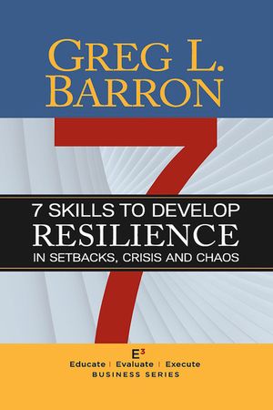 7 Skills to Develop Resilience in Setbacks, Crisis and Chaos image number 0