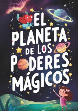 El Planeta de los Poderes M&aacute;gicos: Cuento para explicar el Bullying a ni&ntilde;os de 7 a 10 a&ntilde;os image number 0