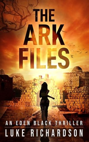 The Ark Files: A pulse-pounding archaeological thriller image number 0