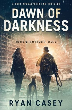 Dawn of Darkness: A Post Apocalyptic EMP Thriller image number 0