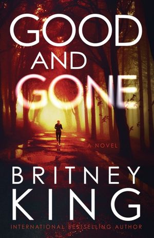 Good and Gone: A Psychological Thriller image number 0