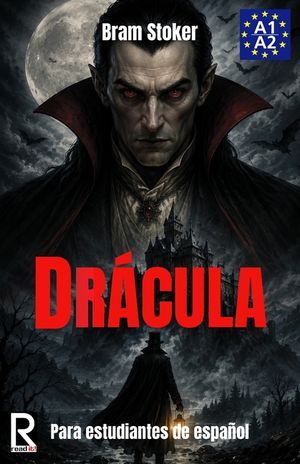 Dr&aacute;cula para estudiantes de espa&ntilde;ol. Nivel A1-A2. Principiantes image number 0