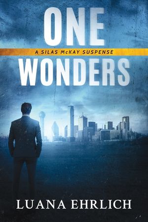 One Wonders: A Silas McKay Suspense image number 0