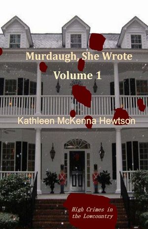 Murdaugh, She Wrote: A tale of High Crimes in the Lowcountry image number 0
