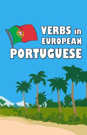 Verbs in European Portuguese: Become your own verb conjugator! image number 0