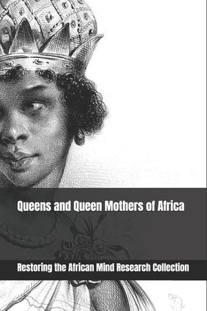Queens and Queen Mothers of Africa image number 0