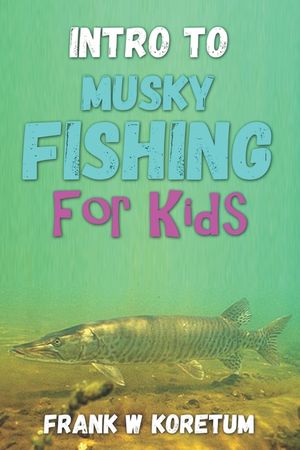 Intro to Musky Fishing for Kids image number 0