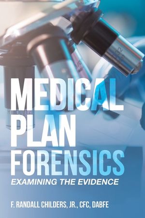 Medical Plan Forensics: Examining the Evidence image number 0