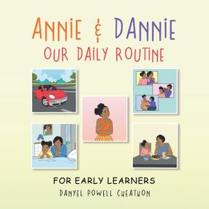 Annie & Dannie Our Daily Routine: For Early Learners image number 0