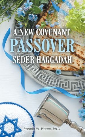 A New Covenant Passover Seder Haggadah image number 0