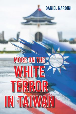 More on the White Terror in Taiwan image number 0