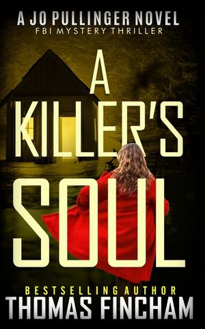 A Killer's Soul: FBI Mystery Thriller image number 0