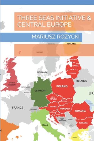 Three Seas Initiative & Central Europe image number 0