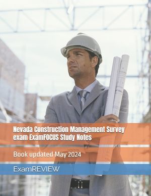 Nevada Construction Management Survey exam ExamFOCUS Study Notes image number 0